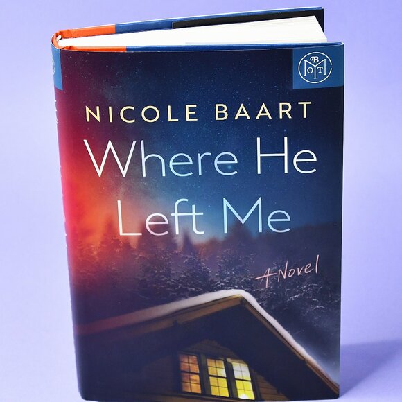Where He Left Me by Nicole Baart, Hardcover BOTM Edition - Picture 1 of 6